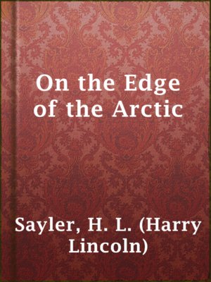 cover image of On the Edge of the Arctic
